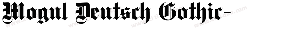 Mogul Deutsch Gothic字体转换